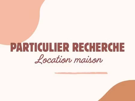 recherche location maison