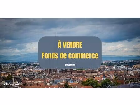 fonds de commerce - strasbourg