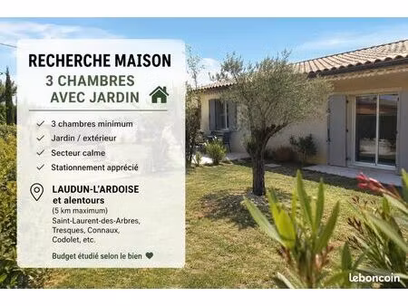 je recherche une maison 3 chambres ?
