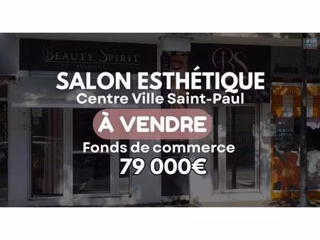 a vendre | fonds de commerce institut de beauté beauty spirit à saint-paul au centre ville