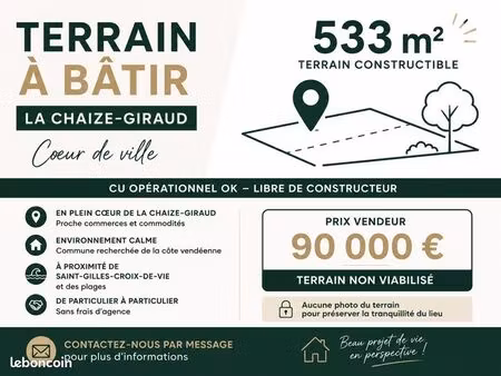 rare - terrain constructible 533 m² – la chaize-giraud – centre bourg - proche mer