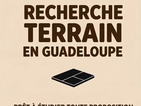 recherche terrain constructible en guadeloupe