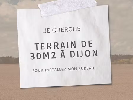 recherche terrain de 30 m2 à dijon