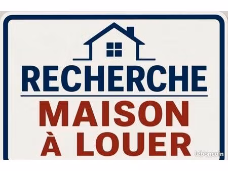 recherche maison à louer