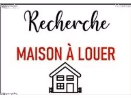 recherche maison à louer