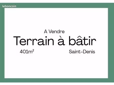 terrain 401 m² saint-denis