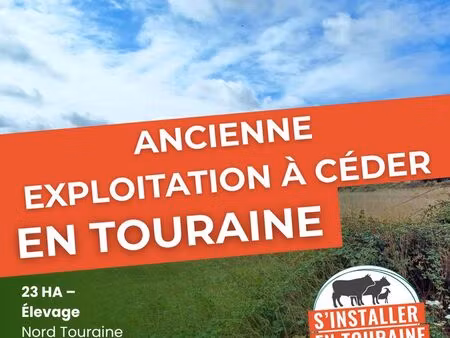 exploitation agricole 23 ha – potentiel élevage – indre-et-loire