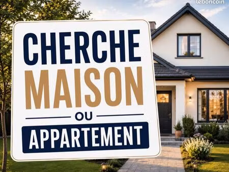 cherche en urgence maison ou appartement
