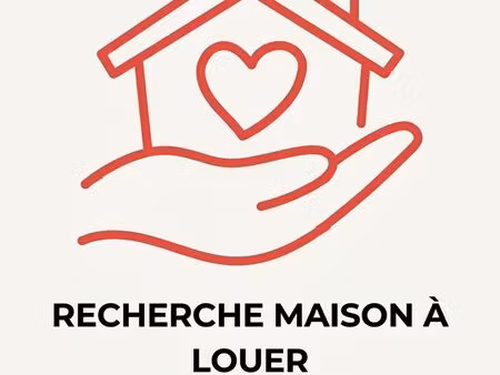 recherche maison à louer