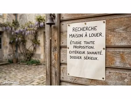 cherche maison à louer