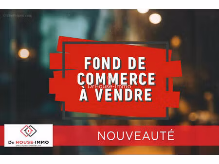 fonds de commerce a vendre