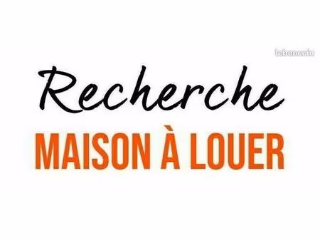 recherche maison à louer