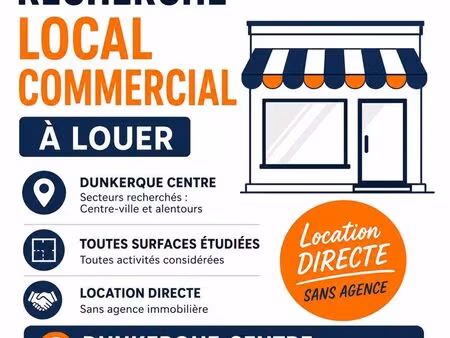recherche local commercial dunkerque centre