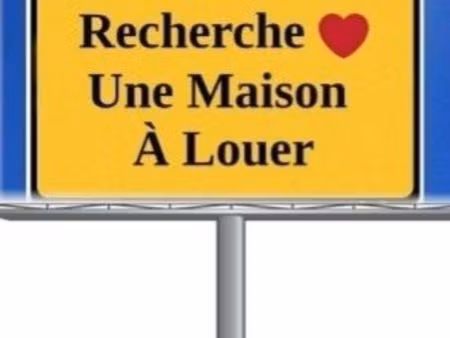 recherchons une maison à louer