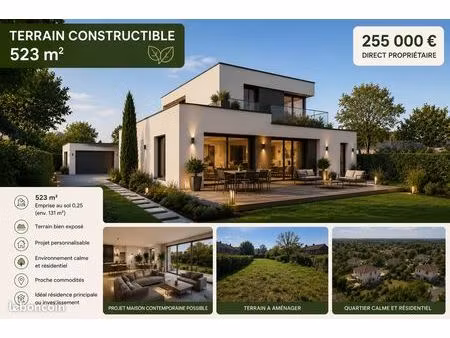 terrain constructible 523 m² – calme et résidentiel