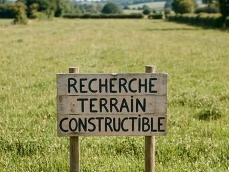 cherche terrain a vendre constructible