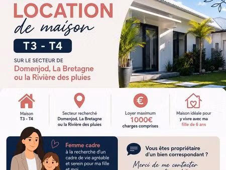 recherche maison t3/t4 – secteur domenjod  la bretagne ou rivière des pluies