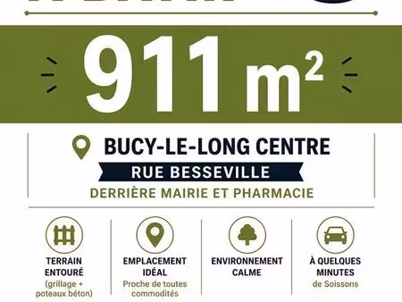 terrain à bâtir – bucy-le-long centre – 911m²