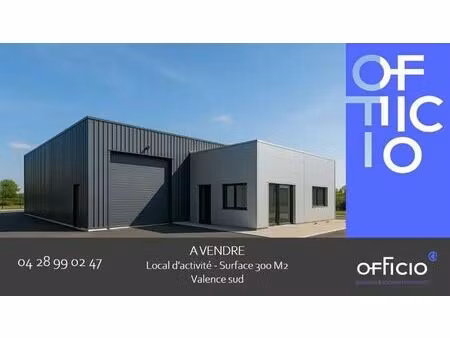 vente local d’activités portes les valence 26800 300m²