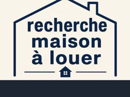 recherche maison à louer