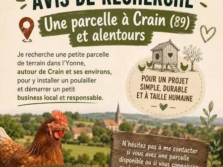 recherche terrain / parcelle à crain (89) et alentours – projet poulailler