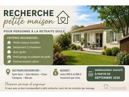 recherche petite maison meublée avec jardin – secteur saint-savin et alentours