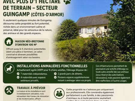 ? propriété rare avec plus d'1 hectare de terrain – secteur guingamp (côtes-d'armor) ?