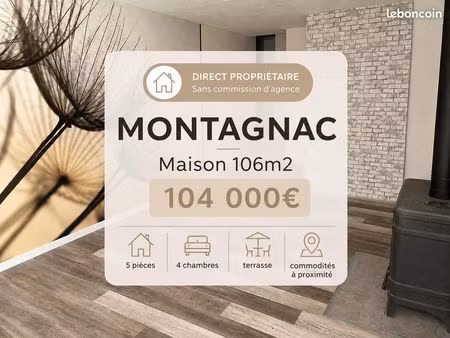 maison 106 m2 montagnac 34530