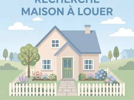 recherche maison 4 chambres à louer