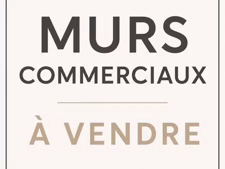 murs commerciaux libres d’occupation rue carnot