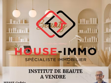 institut de beaute a vendre