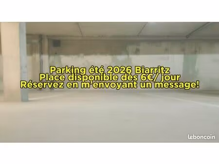 ?️ biarritz : place parking à 700m de la plage – dès 6/jour