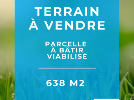 vente terrain à bâtir 638 m²