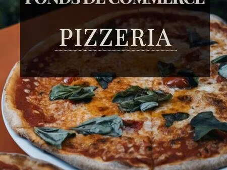 fonds de commerce – pizzeria sur place & à emporter