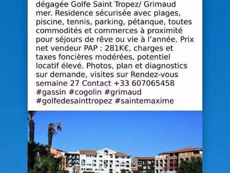 opportunité rare aux marines gassin / port cogolin  superbe t2 traversant est/ouest  confo