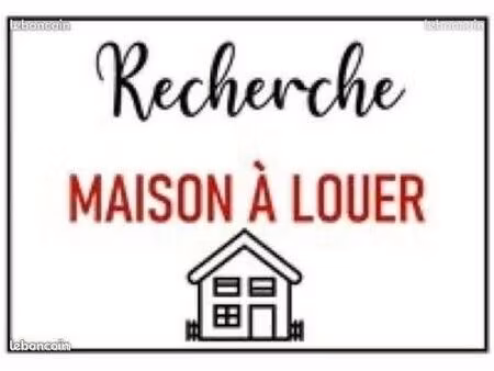 recherche maison a louer