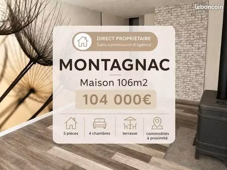 maison 106 m2 montagnac
