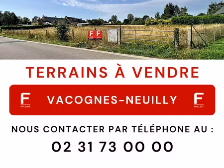 a vendre : terrain à bâtir 696 m² | vacognes-neuilly