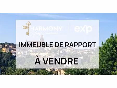 exclusivité immeuble de rapport au coeur de fuveau