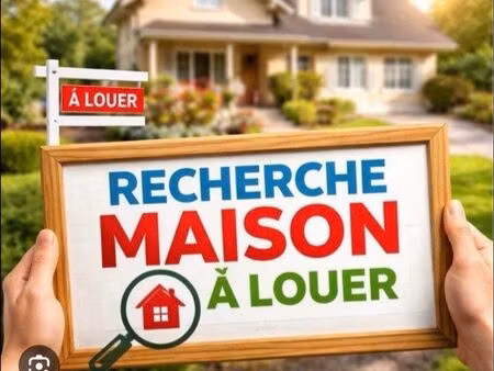 recherche maison à louer
