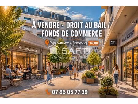 rare à vincennes – tous commerces avec extraction – loyer 1 100 € ht/mois