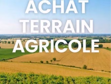 recherche terrain agricole ou hangar agricole