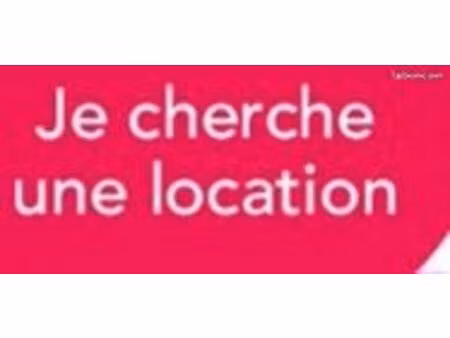 location (cherche location