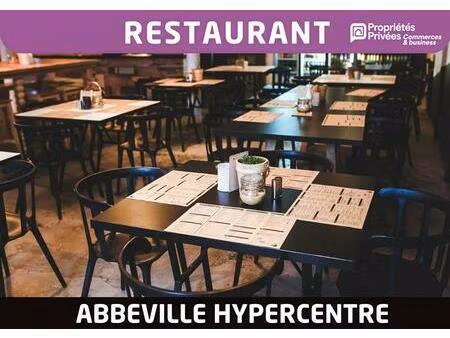 restaurant 70 couverts - abbeville - hypercentre