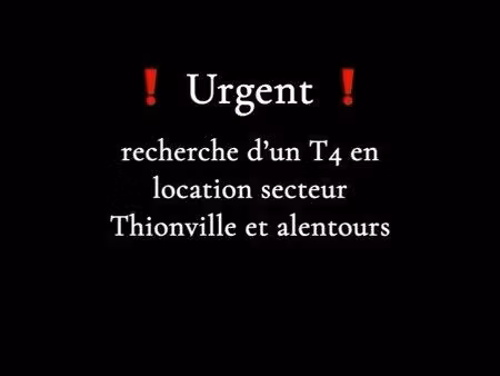 recherche appartement ou maison f4 en location  urgent