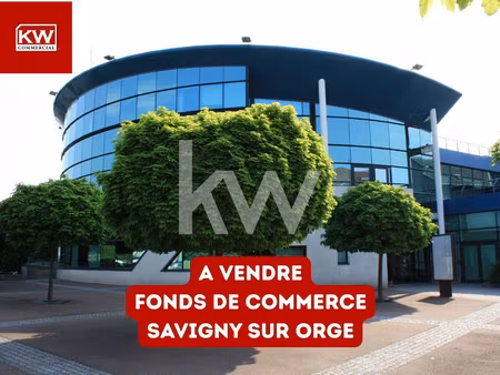 fonds de commerce à vendre savigny-sur-orge