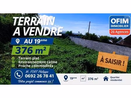 terrain de 376 m2 viabilisé à ne pas manquer – 19ᵉ km  le tampon à 107 700€