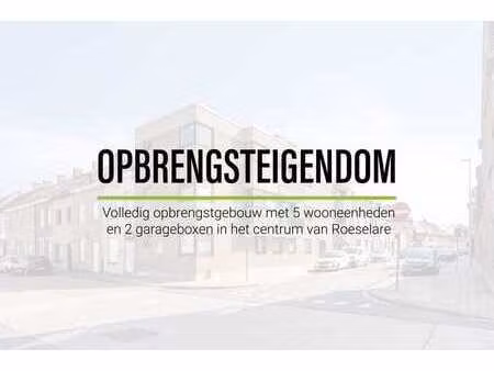 volledig opbrengstgebouw met 5 wooneenheden en 2 garagebo...