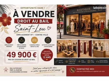 saint-leu centre – cession de droit au bail – emplacement n°1 – 49 900