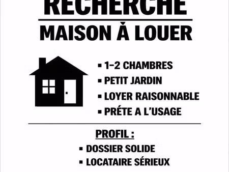 cherche location maison